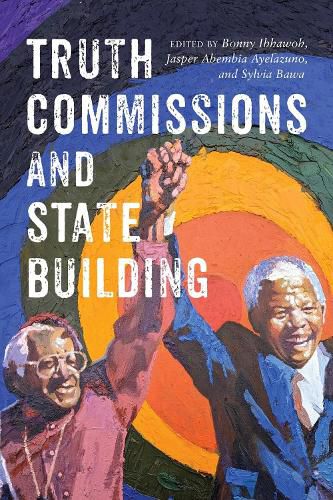 Cover image for Truth Commissions and State Building