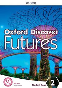 Cover image for Oxford Discover Futures: Level 2: Student Book