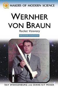 Cover image for Wernher Von Braun: Rocket Visionary