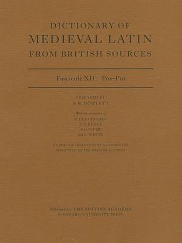 Cover image for Dictionary of Medieval Latin from British Sources: Fascicule XII: Pos-Pro