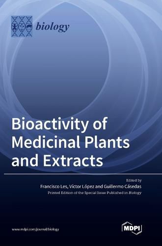 Cover image for Bioactivity of Medicinal Plants and Extracts