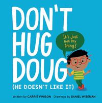 Cover image for Don't Hug Doug: (He Doesn't Like It)