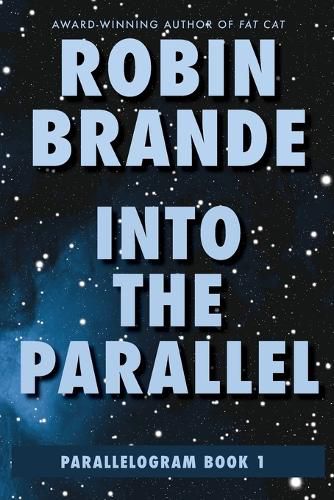 Cover image for Into the Parallel (Parallelogram Quartet, Book 1)