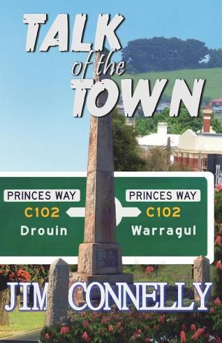 Cover image for Talk of the Town: Warragul/Drouin