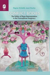 Cover image for Conflict Bodies: The Politics of Rape Representation in the Francophone Imaginary