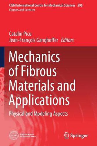 Cover image for Mechanics of Fibrous Materials and Applications: Physical and Modeling Aspects