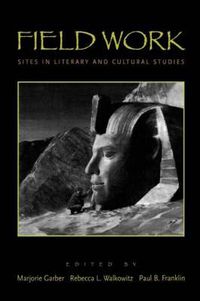 Cover image for Field Work: Sites in Literary and Cultural Studies