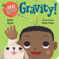 Cover image for Baby Loves Gravity!