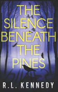 Cover image for The Silence Beneath the Pines