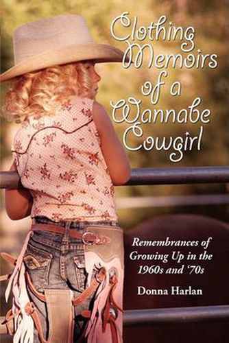 Cover image for Clothing Memoirs of a Wannabe Cowgirl