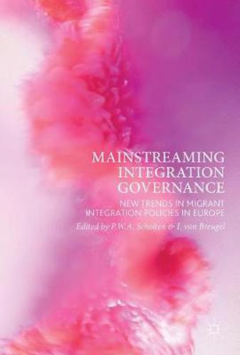 Cover image for Mainstreaming Integration Governance: New Trends in Migrant Integration Policies in Europe