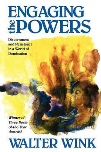 Cover image for Engaging the Powers: Discernment and Resistance in a World of Domination