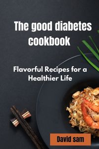 Cover image for The good diabetes cook book