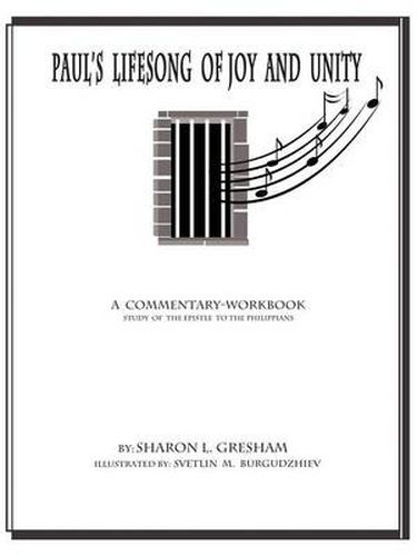 Cover image for Paul's Lifesong of Joy and Unity: A Commentary-Workbook Study of the Epistle to the Philippians