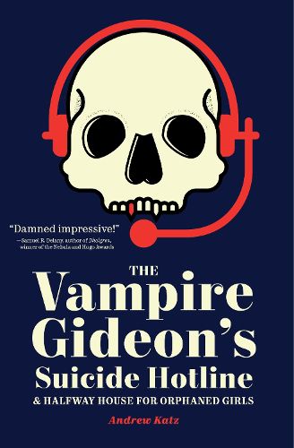 The Vampire Gideon's Suicide Hotline and Halfway House for Orphaned Girls