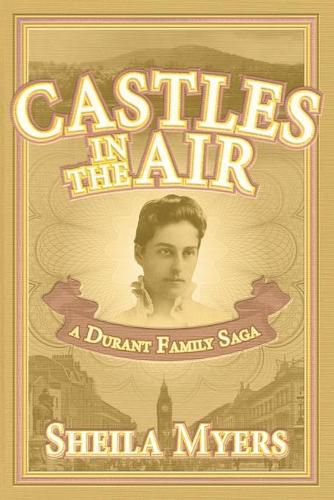 Cover image for Castles in the Air: a Durant Family Saga