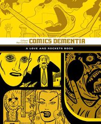 Cover image for Comics Dementia: A Love and Rockets Book