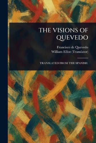 Cover image for The Visions of Quevedo