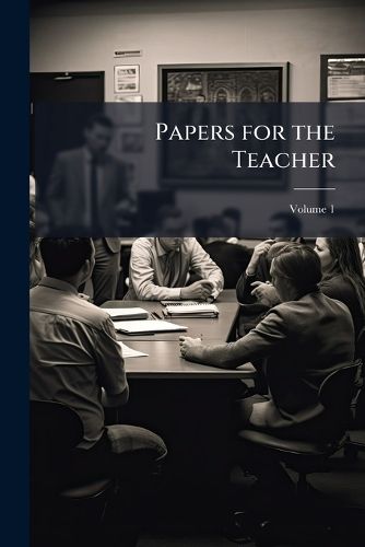 Cover image for Papers for the Teacher, Volume 1