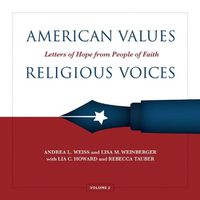 Cover image for American Values, Religious Voices, Volume 2 - Letters of Hope from People of Faith