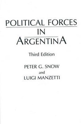 Political Forces in Argentina, 3rd Edition