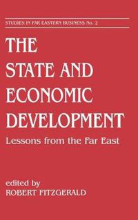 Cover image for The State and Economic Development: Lessons from the Far East