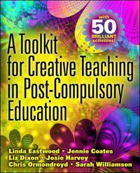 Cover image for A Toolkit for Creative Teaching in Post-Compulsory Education