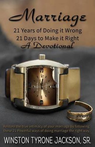 Cover image for Marriage - 21 Years of Doing it Wrong, 21 Days to Make it Right