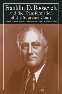 Cover image for Franklin D. Roosevelt and the Transformation of the Supreme Court