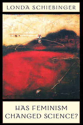 Cover image for Has Feminism Changed Science?