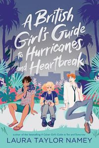 Cover image for A British Girl's Guide to Hurricanes and Heartbreak