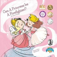 Cover image for Can a Princess Be a Firefighter?