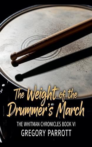 Cover image for The Weight of the Drummer's March
