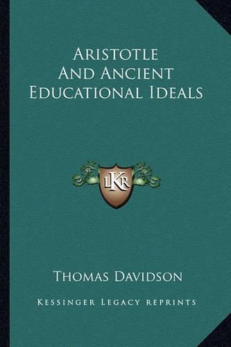 Cover image for Aristotle and Ancient Educational Ideals