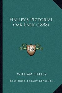 Cover image for Halley's Pictorial Oak Park (1898)