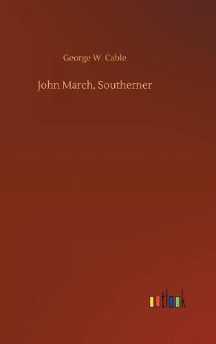 John March, Southerner