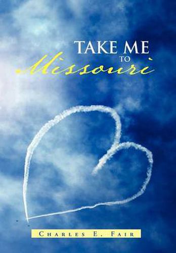 Cover image for Take Me to Missouri