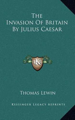 The Invasion of Britain by Julius Caesar