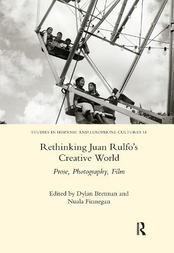 Cover image for Rethinking Juan Rulfo's Creative World: Prose, Photography, Film