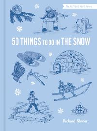 Cover image for 50 Things to Do in the Snow