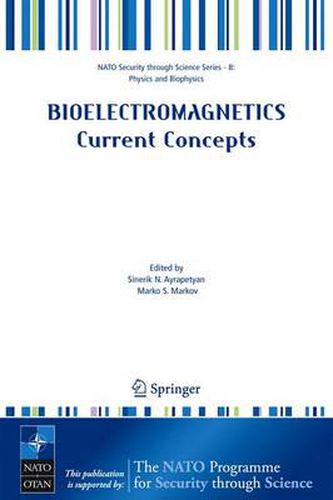 Cover image for Bioelectromagnetics Current Concepts: The Mechanisms of the Biological Effect of Extremely High Power Pulses