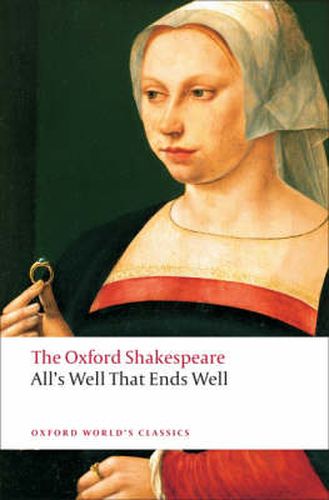 Cover image for All's Well that Ends Well: The Oxford Shakespeare