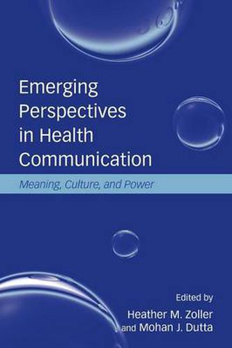 Cover image for Emerging Perspectives in Health Communication: Meaning, Culture, and Power