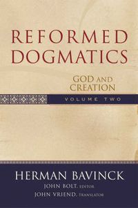 Cover image for Reformed Dogmatics - God and Creation