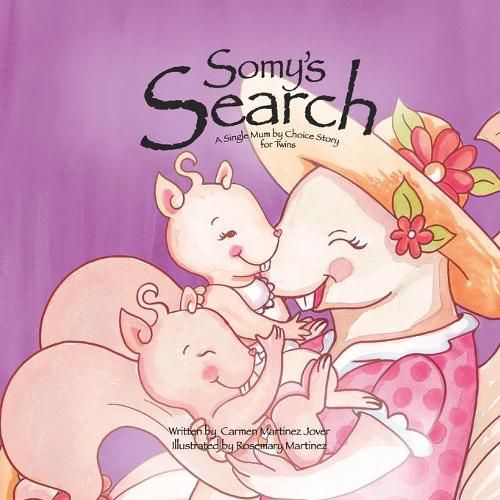 Cover image for Somy's Search, a single Mum by choice story for twins