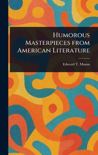 Cover image for Humorous Masterpieces From American Literature