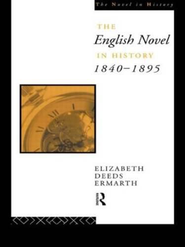 Cover image for The English Novel In History 1840-1895