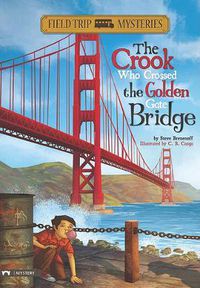 Cover image for Crook Who Crossed the Golden Gate Bridge