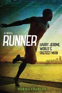 Cover image for Runner: Harry Jerome, World's Fastest Man