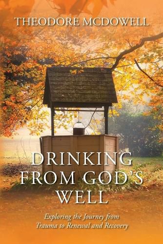 Cover image for Drinking from God's Well